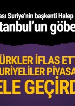 Burası da İstanbul’daki suriye: Türkler iflas etti piyasayı onlar ele geçirdi