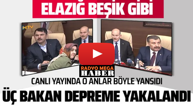  Elazığ deprem toplantısında üç bakan depreme canlı yayında yakalandı