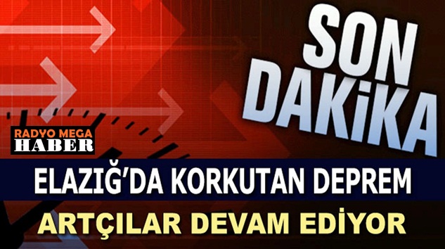  Elazığ depreminden Depreminden son dakika haberler