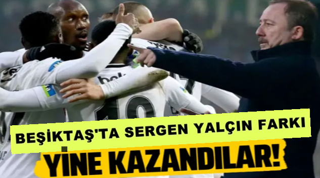  Beşiktaş, Sergen Yalçın’la hedefe  dolu dizgin tam gaz!