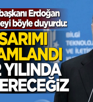 Cumhurbaşkanı Erdoğan:Tasarımı tamamlandı, 2022 yılında göndereceğiz