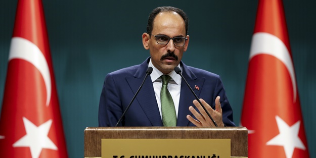  Cumhurbaşkanlığı Sözcüsü İbrahim Kalın’dan önemli açıklamalar!