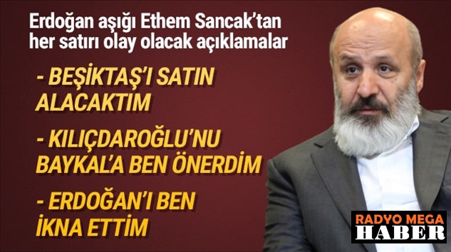  Ak Parti’ye yakın isim Ethem Sancak’tan tartışılacak sözler