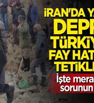 İran’da yaşanan deprem Türkiye’de fay hatlarını tetikler mi?