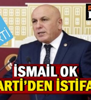 İYİ Parti Balıkesir Milletvekili İsmail Ok partisinden istifa etti