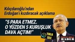 Kemal Kılıçdaroğlu: ”Erdoğan 5 para etmez o yüzden 5 kr’luk dava açtım”