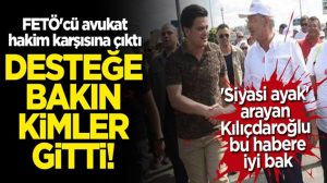 Kılıçdaroğlu’nun FETÖ’cü avukatı Celal Çelik hakim karşısında
