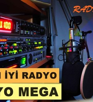Radyo Mega Türkiye’nin en Mega Radyosu yayında