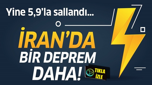  Son dakika: İran’da bir deprem daha! İran depremlerle sarsılıyor