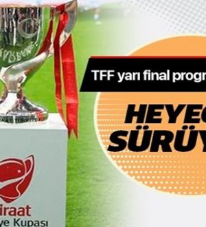 Son dakikahaberi: Türkiye Kupası yarı final maçları tarihleri belli oldu