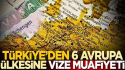 Türkiye’den 6 Avrupa ülkesine vize muafiyeti geldi