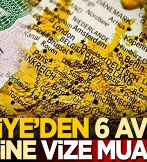 Türkiye’den 6 Avrupa ülkesine vize muafiyeti geldi