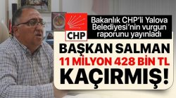 Yalova Belediye Başkanı Vefa Salman, belediyeden 11 milyon kaçırmış