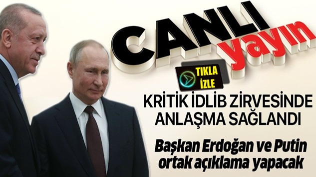  Başkan Erdoğan ile vlademir Putin anlaştı canlı yayın