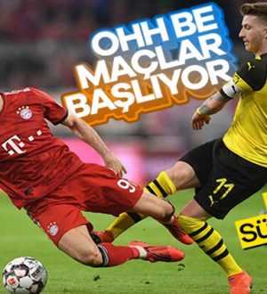 Almanya Bundesliga’da maçlar başlıyor Darısı Süper lİg’e!