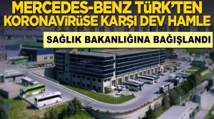 Mercedes-Benz Türk’ten koronavirüse karşı dev hamle!