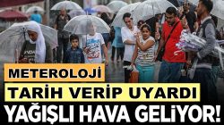 Meteoroloji saat verdi! O Tarihte Serin ve yağışlı hava geliyor