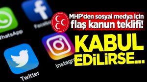 MHP’den sosyal medya için flaş kanun teklifi! Kabul edilirse