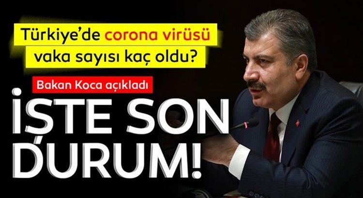  Sağlık Bakanı Fahrettin Koca son ölü ve vaka sayısını açıkladı