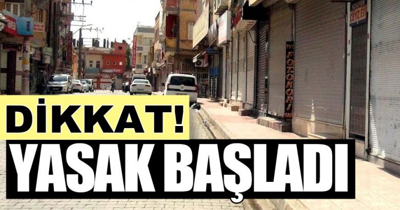  Türkiye genelinde Hangi illerde sokağa çıkma yasağı ilan edildi?