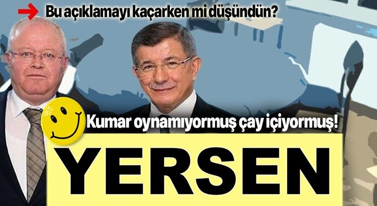  Ahmet Davutoğlu’nun il Başkanı  Kumar oynamıyormuş çay içiyormuş!