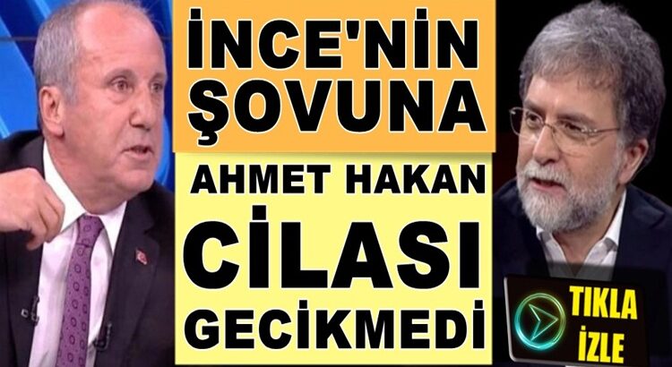  Ahmet Hakan Muharrem ince’nin Haber Global şovuna cila çekti