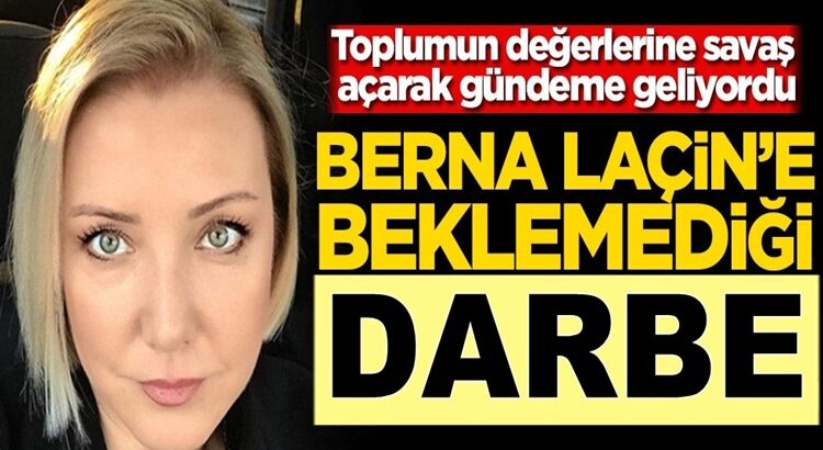  Berna Laçin’e hiç beklemediği darbe! Laçin’e Bazı medya grupları tavır aldı