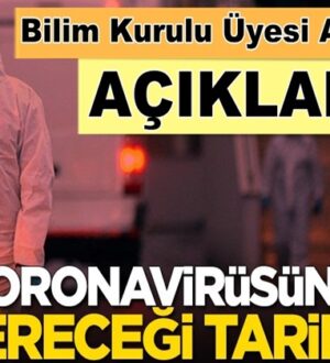 Bilim Kurulu Üyesi Ateş Kara koronavirüsün biteceği tarihi açıkladı