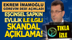 CHP’li Ekrem İmamoğlu’ndan ‘eşcinsel evlilik’ ile ilgili skandal açıklama!