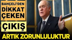 Devlet Bahçeli: Üç Hilal’in tek başına iktidarı artık bir zorunluluktur