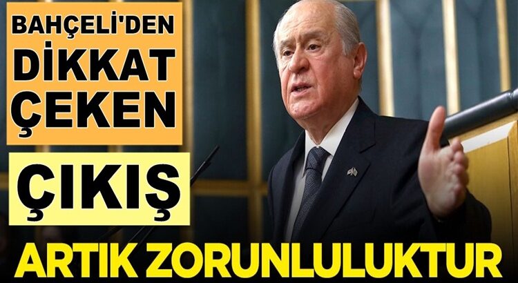  Devlet Bahçeli: Üç Hilal’in tek başına iktidarı artık bir zorunluluktur