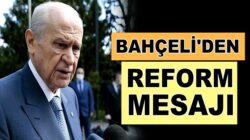 Devlet Bahçeli’den bayram mesajında siyasi partiler ‘reform’ mesajı