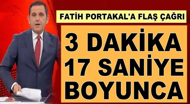  Fatih Portakal’a Kenan Kıran’dan flaş çağrı: 3 dakika 17 saniye boyunca