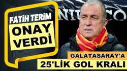 Fatih Terim transfere onay verdi Galatasaray’a 25’lik gol kralı geliyor!