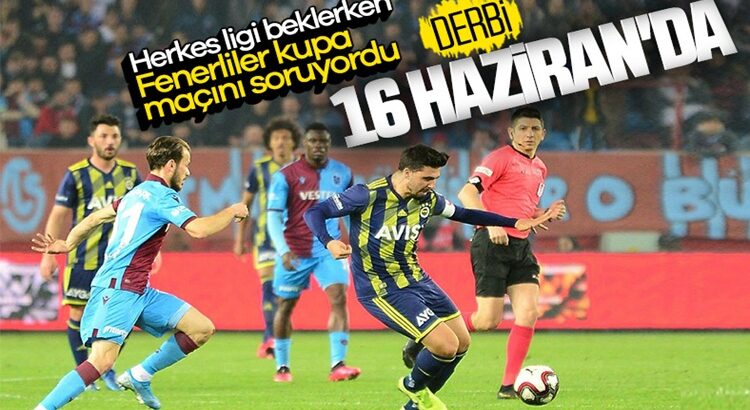  Fenerbahçe ve Trabzonspor Türkiye kupası karşılaşması tarihi belli oldu