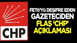 FETÖ’yü deşifre eden gazeteci Fazıl Duygun’dan flaş ‘CHP’ açıklaması