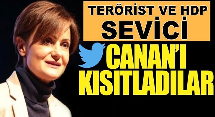  HDP sevici CHP’li Canan Kaftancıoğlu’nun Twitter hesabı askıya alındı