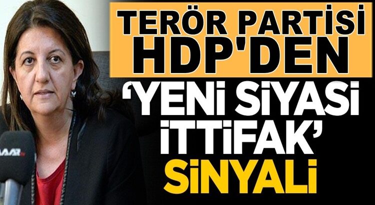  HDP’li Pervin Buldan Yeni siyasi ittifaklara destek verebiliriz dedi