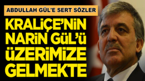 İsmet Büyükataman’dan Abdullah Gül’e sert sözler: Kraliçe’nin narin Gül’ü