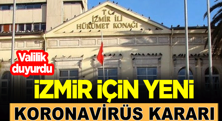  İzmir’de Valilik duyurdu: Şeihrde ve 30 ilçede maske takmak zorunlu