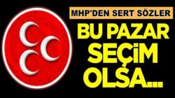 MHP’li İsmet Büyükataman’dan CHP’ye sert sözler: Bu pazar seçim olsa