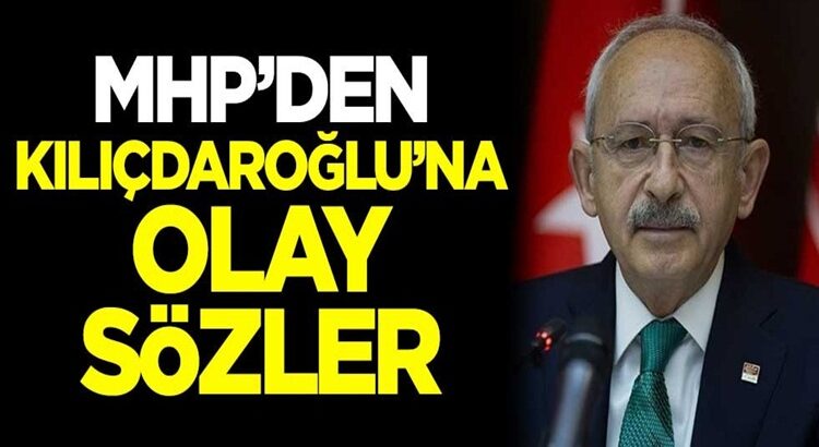  MHP’li İsmet Büyükataman’dan Kemal Kılıçdaroğlu’na olay sözler