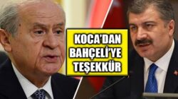 Sağlık Bakanı Fahrettin Koca’dan Bahçeli’ye koronavirüs teşekkürü