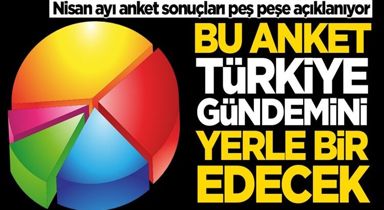  Son anket Türkiye gündemini yerle bir edecek sürpriz sonuçlar