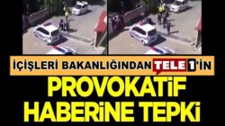 TELE1’in provokatif haberine İçişleri Bakanlığından tepki geldi