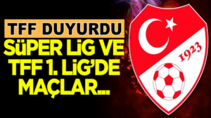 TFF Açıkladı Süper Lig ve TFF 1. Lig’de maçlar seyircisiz oynanacak