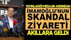 Yayınladığı mesajın ardından  İmamoğlu’nun HDP ziyareti akıllara geldi