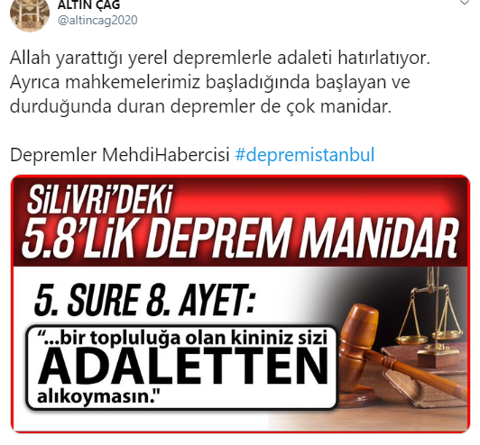 Allah yarattığı yerel depremlerle adaleti hatırlatıyor. Ayrıca mahkemelerimiz başladığında başlayan ve durduğunda duran depremler de çok manidar.