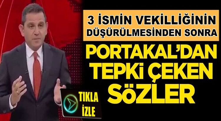  Fatih Portakal’dan vekilliği düşen 3 isimle ilgili tepki çeken sözler