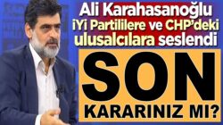 Ali Karahasanoğlu,İP’i alkışlıyorum: “Son kararınız mı?”